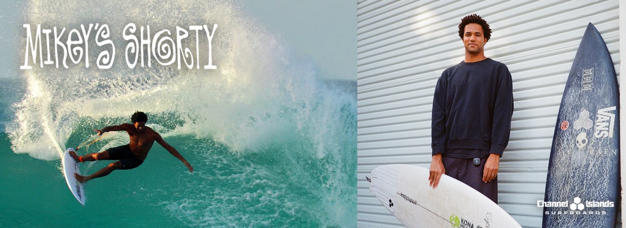 Mikey's Shorty, da Channel Islands